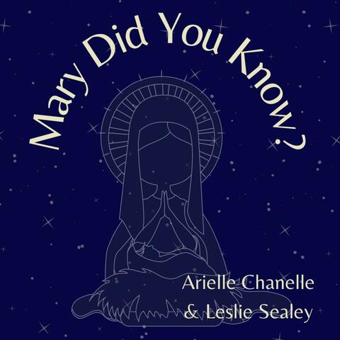 Mary Did You Know? (feat. Leslie Sealey)