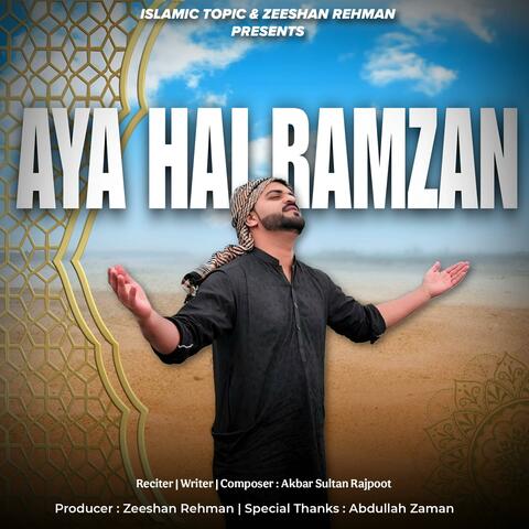 Aya Hai Ramzan (feat. Akbar Sultan Rajpoot)