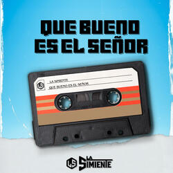 Que Bueno Es El Señor