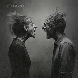 Losing you