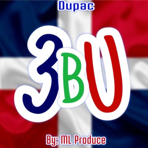 3BU DUPAC (feat. By: ML Produce )