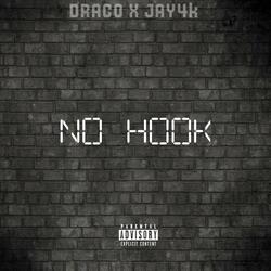No Hook (feat. YNG DRACO)