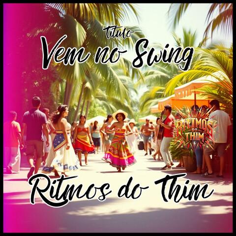 Vem no Swing