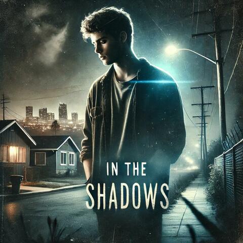 In The Shadows