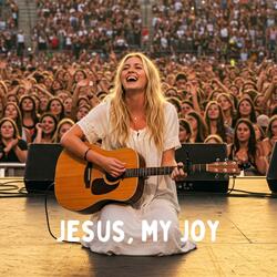 Jesus, My Joy