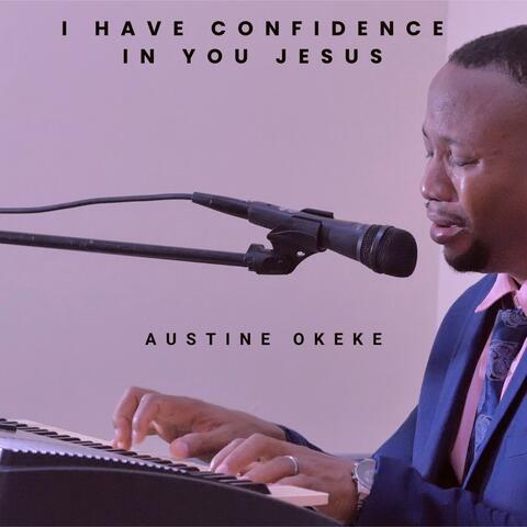 I have Confidence in You Jesus