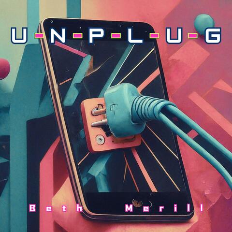 UNPLUG