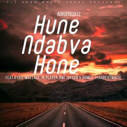 Hune Rabva Hone (feat. Kyrie Wallance, Jr Player, Owi Jayson & Romeo thaGreatwhite)