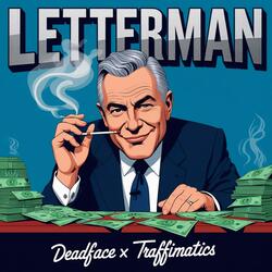 Letterman (feat. Traffimatics)