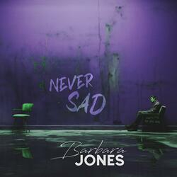 Never Sad