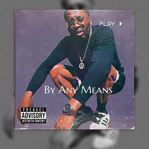 By Any Means