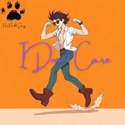 I Don't Care