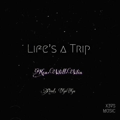 Life's a Trip