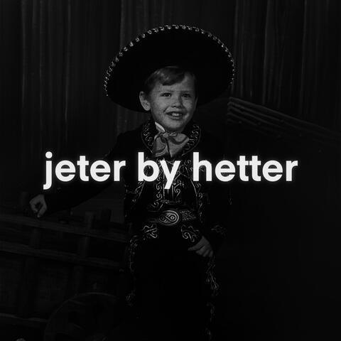 jeter by hetter