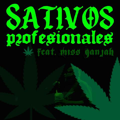 SATIVOS PROFESIONALES (feat. Miss Ganjah)
