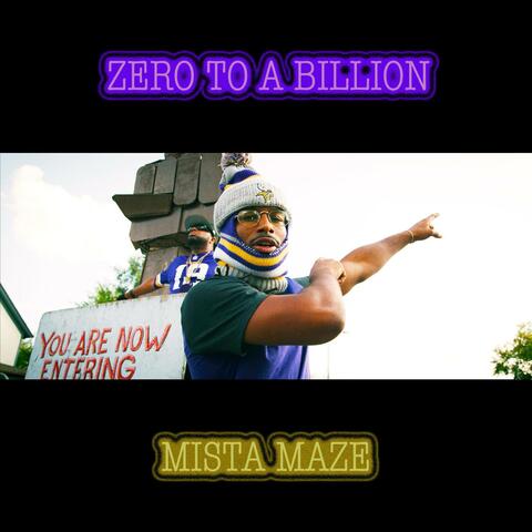 Zero To A Billion