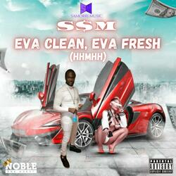 Eva Clean, Eva Fresh (Hhmhh) (feat. Noble The Great)