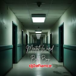Mental Ward Bad Boy