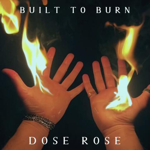 Built to Burn