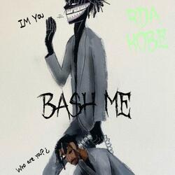 Bash Me