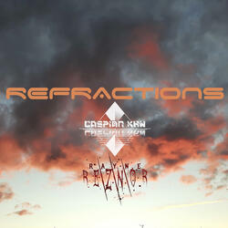 Refractions (feat. Rayne Reznor)