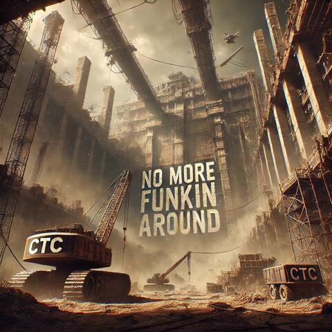 No More Funkin Around