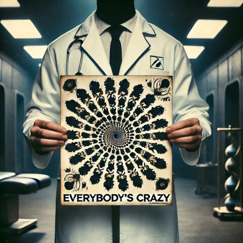 everybody's crazy