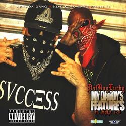 My Daddy's Features (feat. Sha 120)