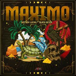 MAXIMO (feat. Black Reign)