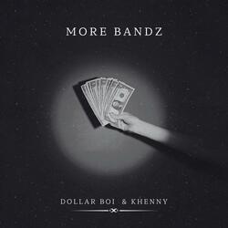 MORE BANDZ (feat. Khenny)