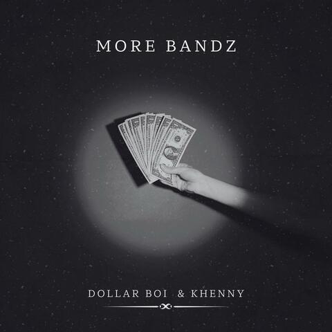 MORE BANDZ (feat. Khenny)