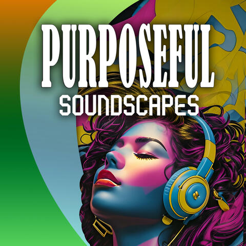 Purposeful Soundscapes