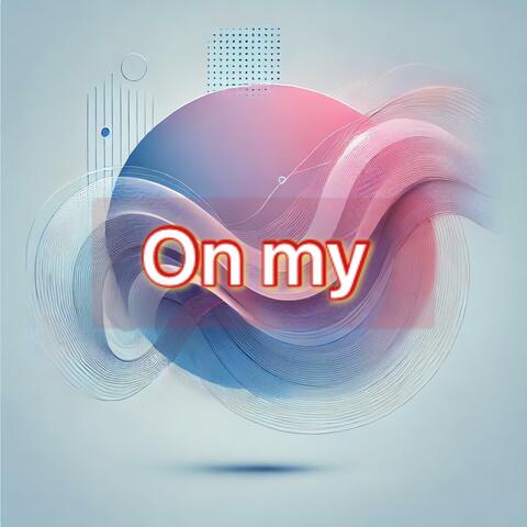 On my