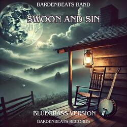 Swoon and Sin (Mountain-Appalachian Bluegrass Country Folk Version)