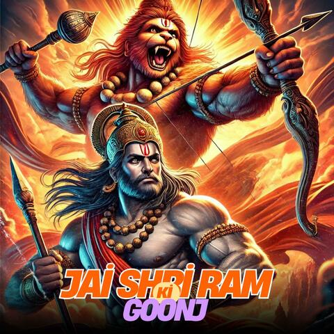 Jai Shri Ram Ki Goonj – The Most Powerful Ram Bhakti Anthem
