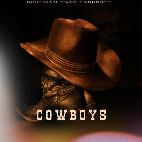 Cowboys (feat. Karna Dhaliwal)