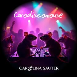 Carodiscomouse