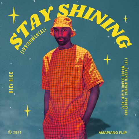 Stay Shining (Amapiano Flip - [Instrumental])