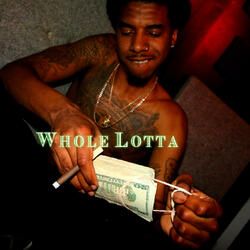 Whole Lotta