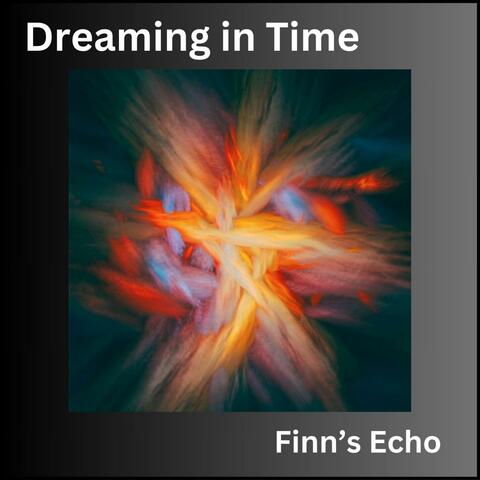 Dreaming in Time