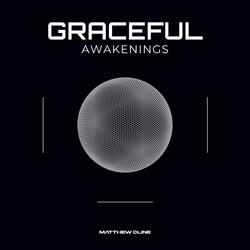 Graceful Awakenings