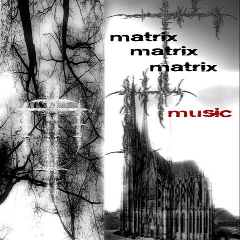 Matrix Music
