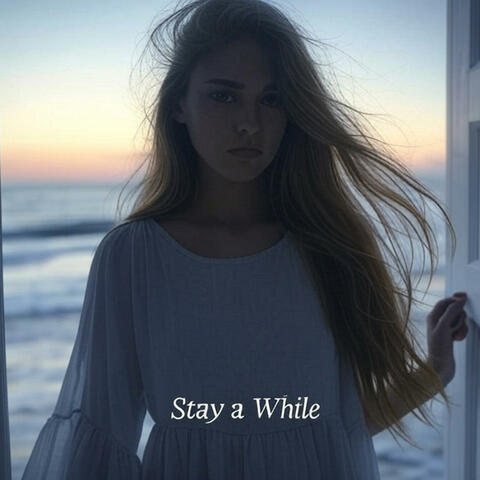 Stay A While
