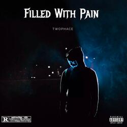 Filled With Pain