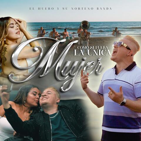 Como Si Fuera La Unica Mujer