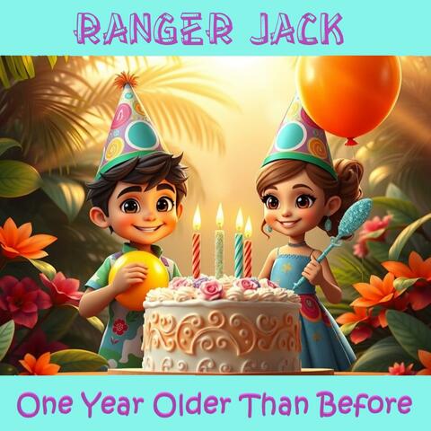One Year Older Than Before (Birthday Song)