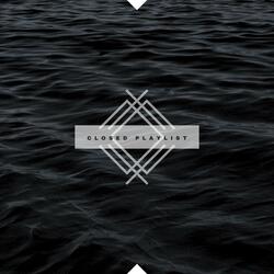Closed Playlist