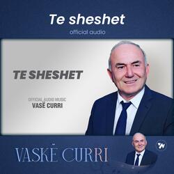 Te sheshet