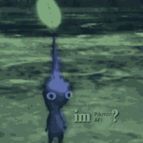 Pikmin AF!