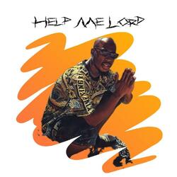 Help Me Lord